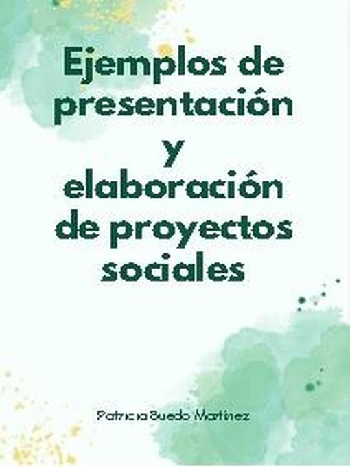 Title details for Ejemplos de presentación y elaboración de proyectos sociales by PATRICIA BUEDO MARTINEZ - Available